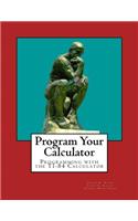 Program Your Calculator (Large Print Edition): (English)