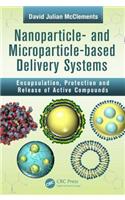 Nanoparticle- and Microparticle-based Delivery Systems