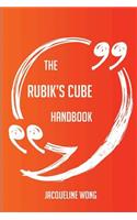 The Rubik's Cube Handbook - Everything You Need To Know About Rubik's Cube