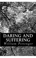 Daring and Suffering: A History of the Great Railroad Adventure