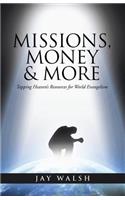 Missions, Money & More