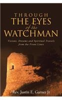 Through The Eyes of the Watchman