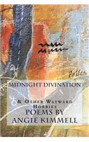 Midnight Divination and Other Wayward Hobbies: (English)