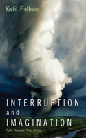 Interruption and Imagination: (English)
