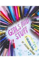 Girls and Stuff: A Coloring Book