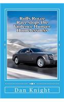 Rolls Royce Race stops the Violence Hunger Homelessness