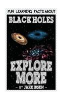 Fun Learning Facts about Black Holes