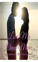 Love Me Once More