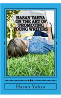 Hasan Yahya on the Art of Promoting Young Writers