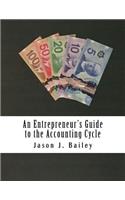 Entrepreneur's Guide to the Accounting Cycle