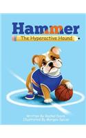 Hammer the Hyperactive Hound