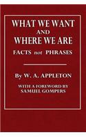 What We Want and Where We Are: Facts Not Phrases