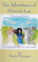 Adventures of Princess Lau: Niceness Rules! An animated film for your mind