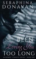 Been Loving You Too Long
