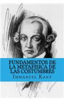 Fundamentos de la Metafisica de las Costumbres (Spanish Edition): (Spanish)