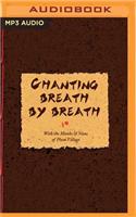 Chanting Breath by Breath