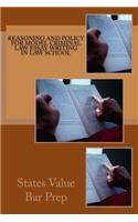 Reasoning and Policy for Model Criminal Law Essay Writing in Law School