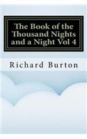 The Book of the Thousand Nights and a Night Vol 4