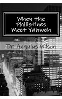 When the Philistines Meet Yahweh: A Sermon Preached @ The New Beginnings Church