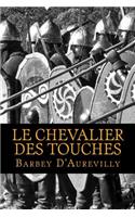 Le chevalier des touches