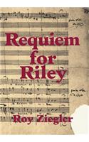 Requiem for Riley