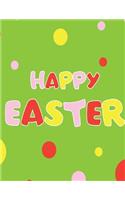 Happy Easter Notebook: Blank Notebook for KIds: Blank Sketchbook, Notebook or Journal