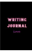 Writing Journal Love: Blank Journal Notebook To Write In