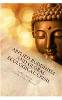 Applied Buddhism and Global Ecological Crisis