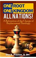 One Root, One Kingdom - All Nations!