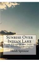 Sunrise Over Indian Lake