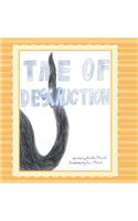 Tale of Destruction
