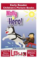 Molly is a Hero - Early Reader - Children's Picture Books