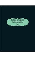 Fabric & Apparel Patternmaker Log (Logbook, Journal - 126 pages, 8.5 x 11 inches: Fabric & Apparel Patternmaker Logbook (Professional Cover, Large)