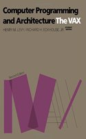 Computer Programming And Architecture 2Ed: The Vax
