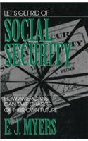 Let's Get Rid of Social Security