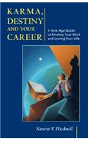 Karma, Destiny and Your Career