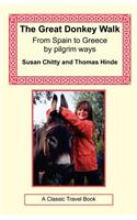 The Great Donkey Walk - From Spain to Greece by Pilgrim Ways
