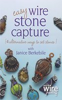 Easy Wire Stone Capture