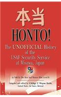 HONTO! The Unofficial History of the USAF Security Service at Misawa, Japan