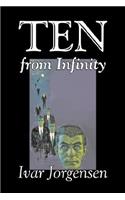 Ten from Infinity by Ivar Jorgensen, Science Fiction, Adventure
