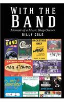 With the Band - Memoir of a Music Shop Owner