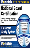 Flashcard Study System for the National Board Certification Literacy: Reading - Language Arts: Early and Middle Childhood Exam