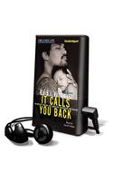 It Calls You Back