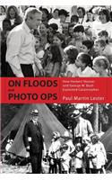 On Floods and Photo Ops