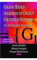 Graph Based Analysis of Object Oriented Systems: An Integrated Approach