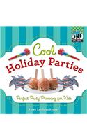 Cool Holiday Parties: Perfect Party Planning for Kids