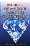 Mirror Of My Soul, Sanctum Of My Heart