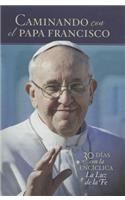 Caminando Con el Papa Francisco