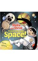Stella and Steve Travel Through Space!