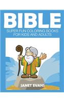 Bible: Super Fun Coloring Books for Kids and Adults